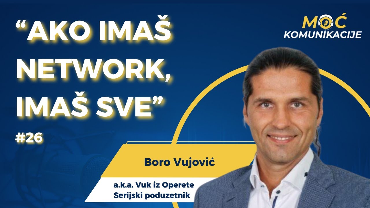 Od paste za zube do liderstva: Inspirativna priča Vuka iz Operete // Boro Vujović E026