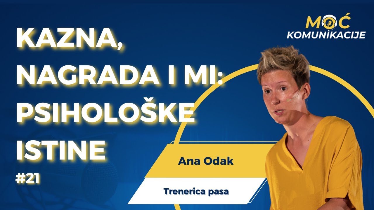 Kazne i pohvale u ponašanju – da li rade? // Ana Odak E021